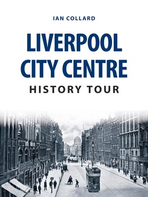 cover image of Liverpool City Centre History Tour